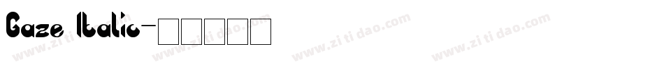 Gaze Italic字体转换